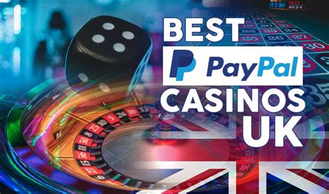 paypal casinos uk.